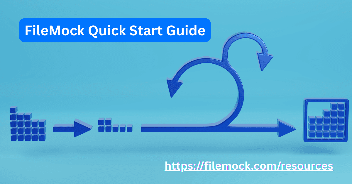 FileMock Quick Start Guide